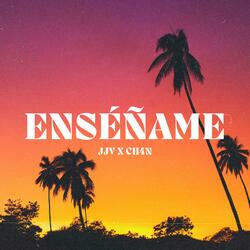 Enséñame (feat. CH4N)