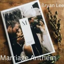 Marriage Anthem