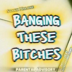 Banging These Bitches (feat. ACEILLPRODUCTION’24)