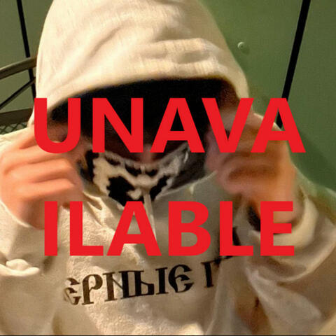 UNAVAILABLE