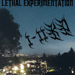 Lethal experimentation