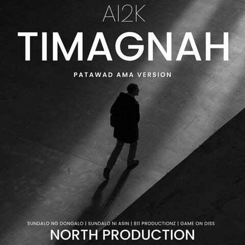 TIMAGNAH | Ai2K (Patawad Ama Version | Remake Beat By North Pro)