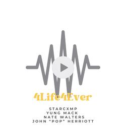 4Life4Ever (feat. Yung Mack, Nate Walters & John "Pop" Herriott)