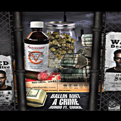 Ballin Aint A Crime (feat. Rondo)