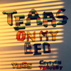 Tears on My Bed (feat. Citizen Tempest)