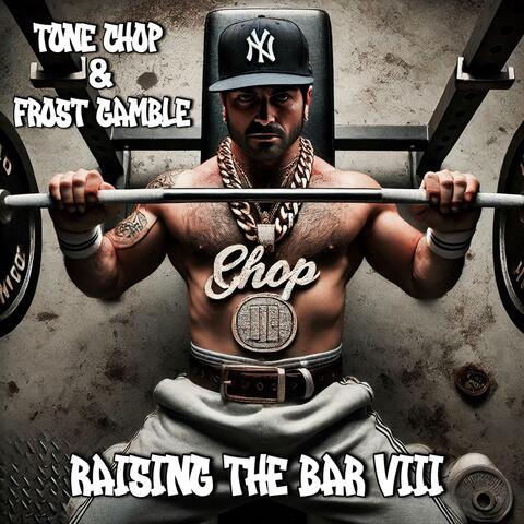 Raising the Bar VIII
