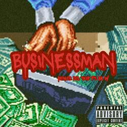 Businessman (feat. Sir W)