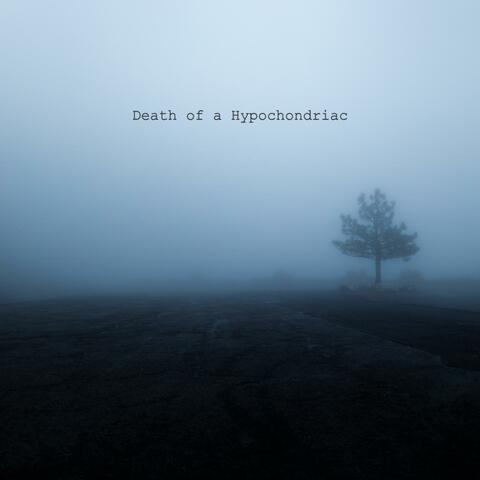 Death of a Hypochondriac
