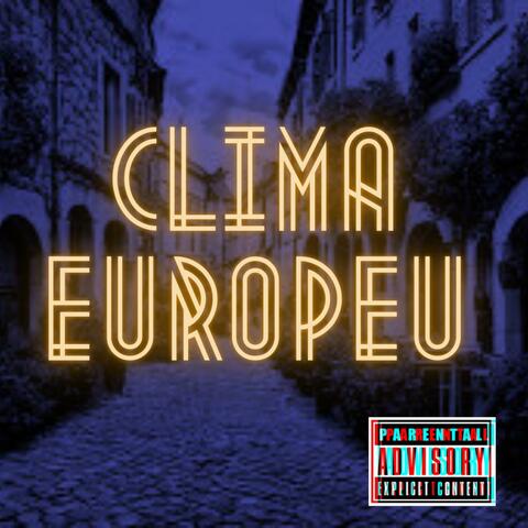 Clima Europeu (feat. GH)