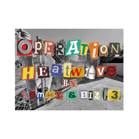 OPERATION HEATWAVE