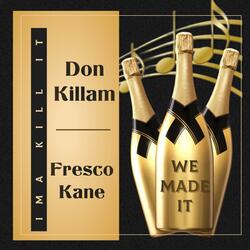 We Made It (feat. Fresco Kane)