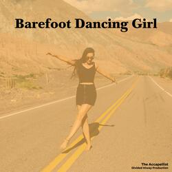 She's my barefoot dancing girl