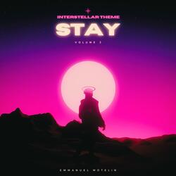 Stay Volume 2: Interstellar Theme (Original Motion Picture Soundtrack)