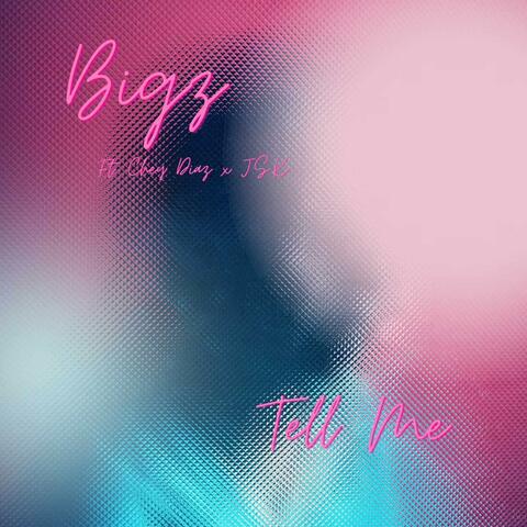 Tell Me (feat. Chey Diaz & Jskreem)