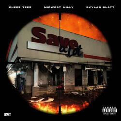 Save-a-lot (feat. Midwest Milly & Skylar Blatt)