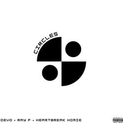 Circles (feat. Heartbreak Homie & Conceited Devo)