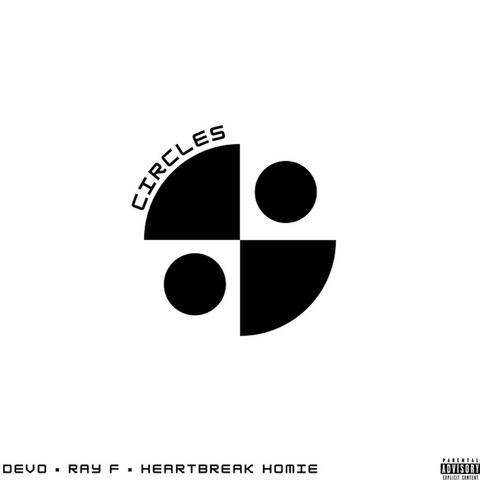 Circles (feat. Heartbreak Homie & Conceited Devo)