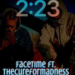 Facetime (feat. TheCureForMadness)