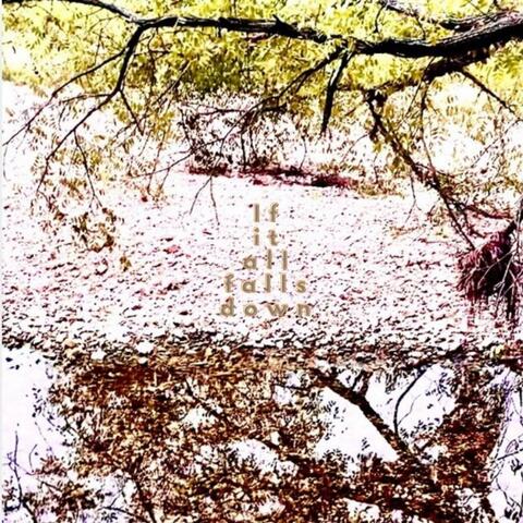 If It All Falls Down