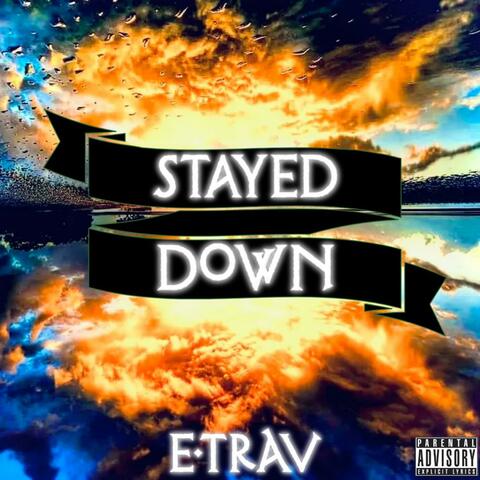 Stayed Down