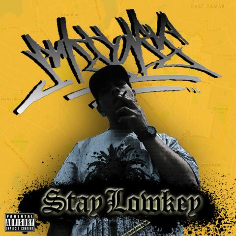 Stay Lowkey