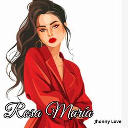 Jhonny Love - Rosa María (Audio Official)