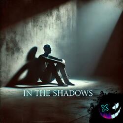In The Shadows