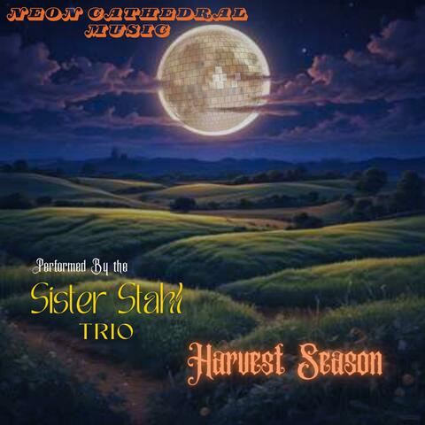 Harvest Season (feat. Sister Stahl Trio) [Sister Stahl Trio Version]