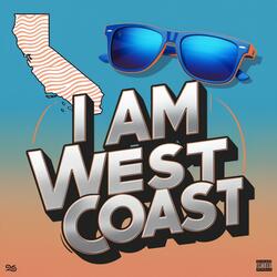 I am West Coast