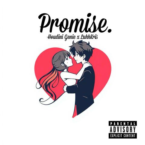 Promise. (feat. LuhhKris)