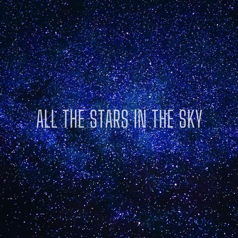 All The Stars In The Sky