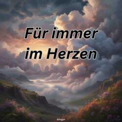 Für immer im Herzen