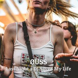Last Night a DJ Saved My Life
