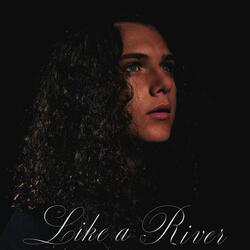 Like a River