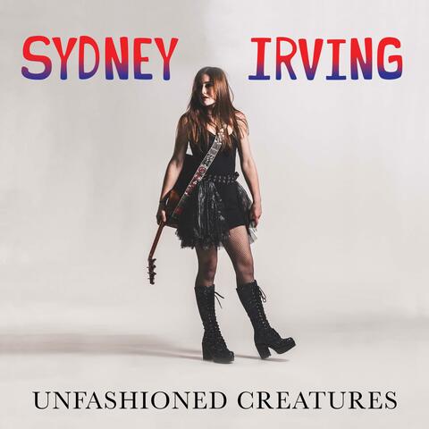 Unfashioned Creatures