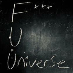 F U Universe