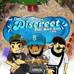 Discreet (feat. Blick Owen & July)