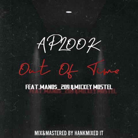 Out Of Time (feat. Mano$_209 & Mickey Mostel)
