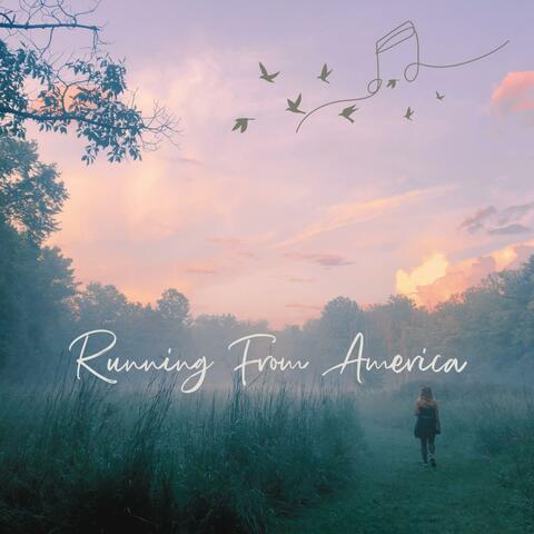 Running From America
