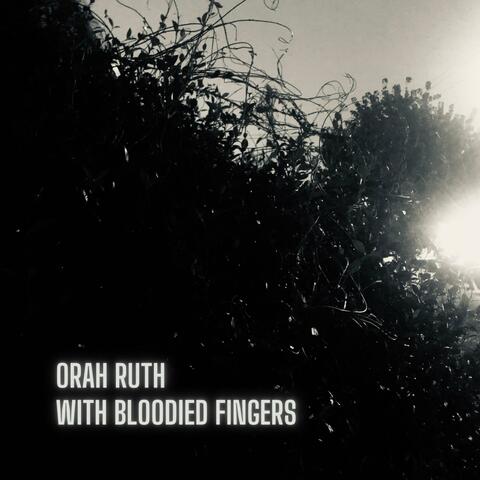 with bloodied fingers