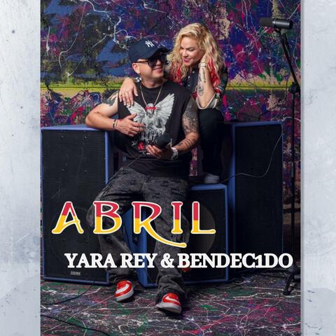 Abril (feat. Aliec Rodriguez (Bendec1do))
