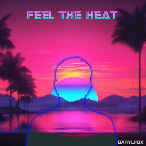 Feel the heat