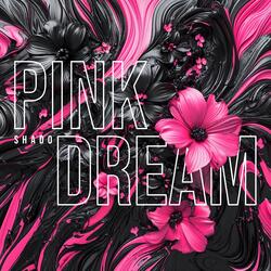PINK DREAM