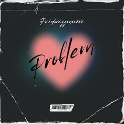 Problem