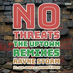 No Threats (feat. Jim Jones & Loudpack Dash)