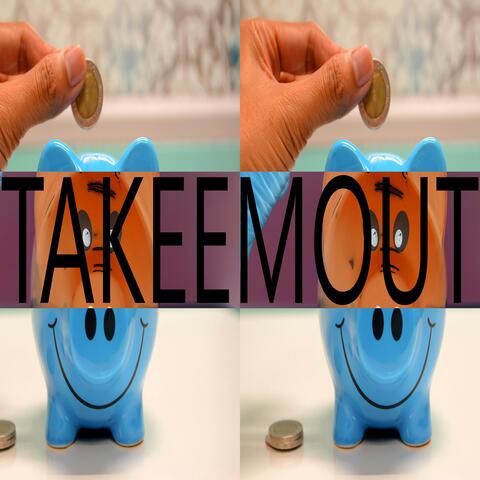 TAKE EM OUT