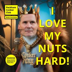 I love my nuts HARD! (Nutty Crew Dance Remix)