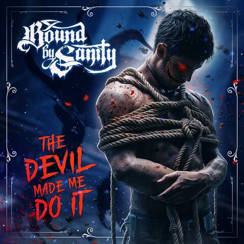 The Devil Made Me Do It