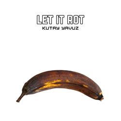 Let It Rot