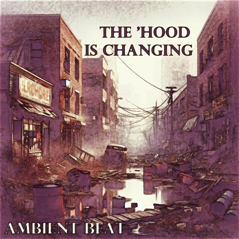The Hood is Changing